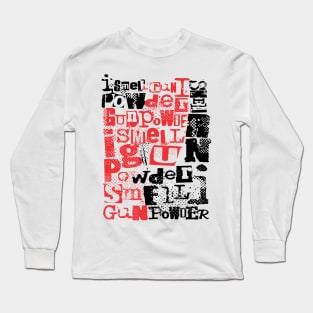 I smell gun powder 103 Long Sleeve T-Shirt